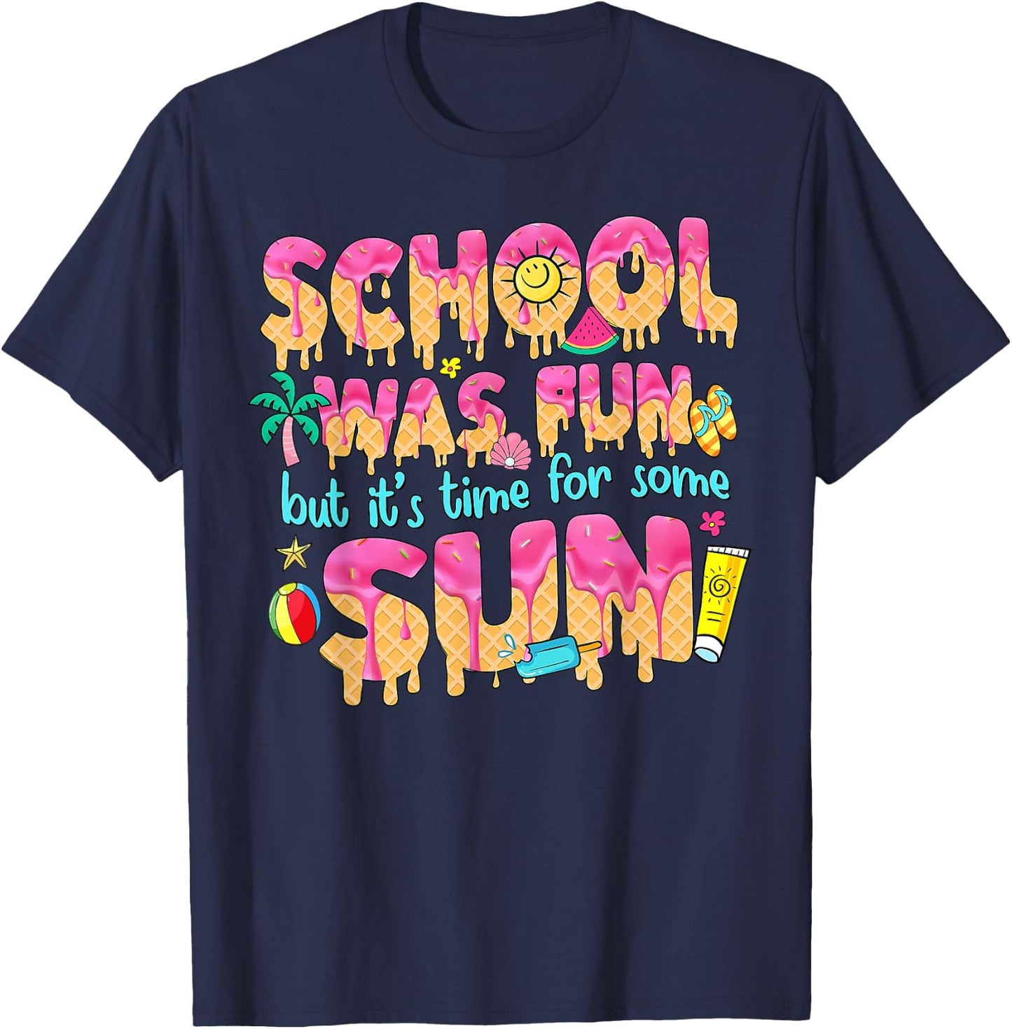School Year Teacher Summer Ice Cream Drip Happy Last Day T-Shirt - T-Shirt | Navy