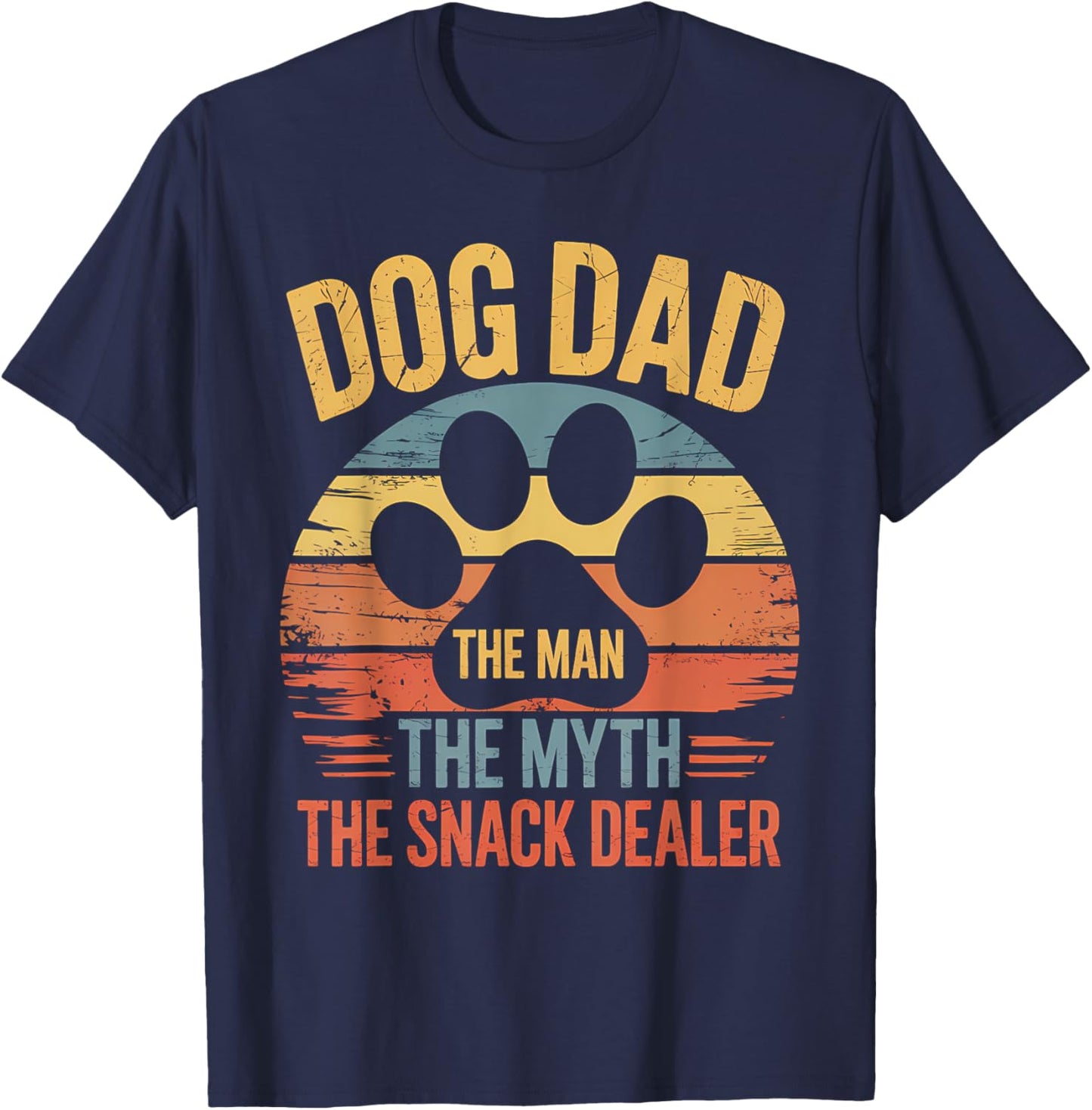 Dog Dad The Man The Myth The Snack Dealer Shirt Funny Dad T-Shirt - T-Shirt | Navy