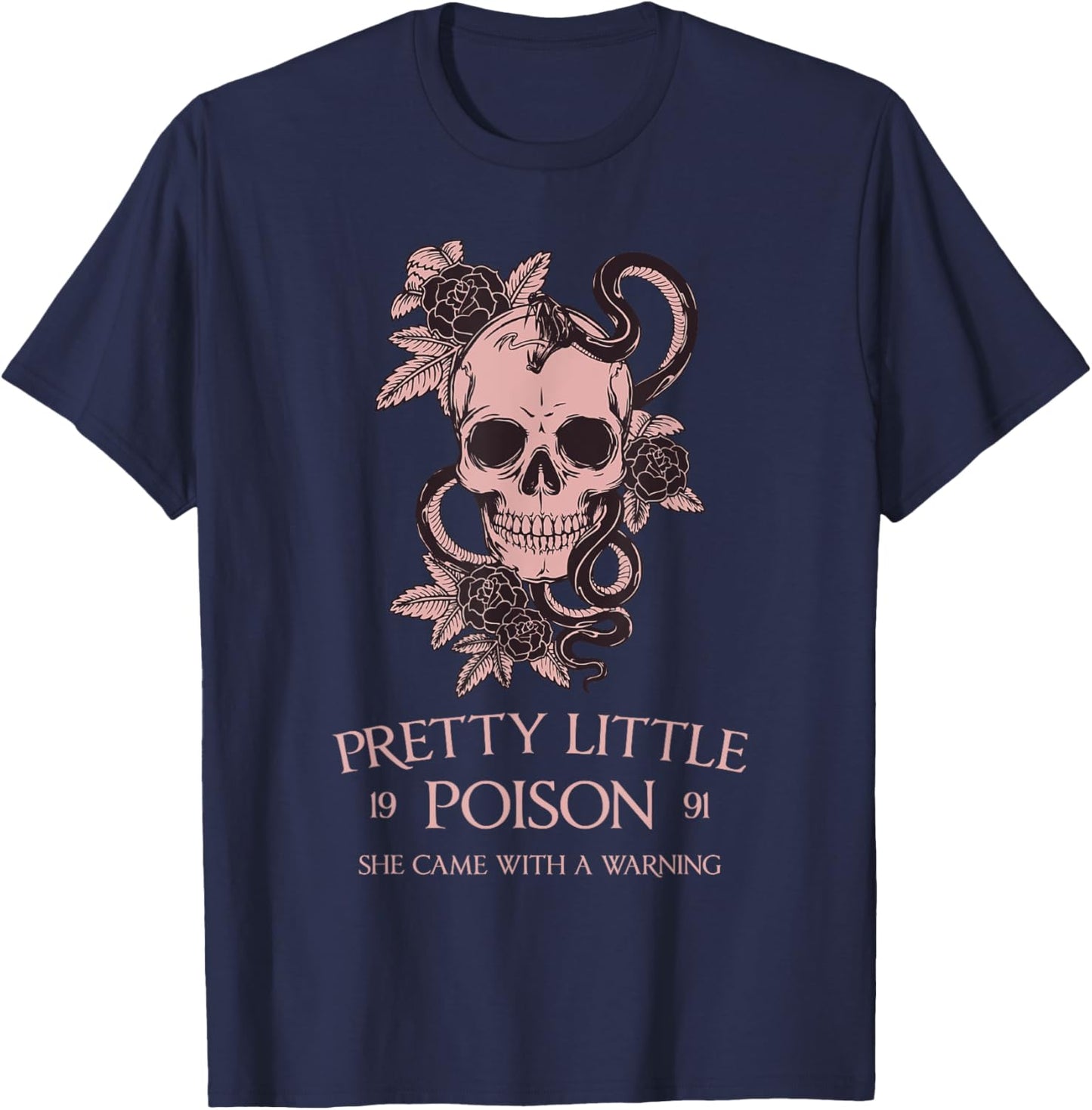 PRETTY LITTLE POISON SHE CAME WITH A WARNING Funny design T-Shirt - T-Shirt | Navy