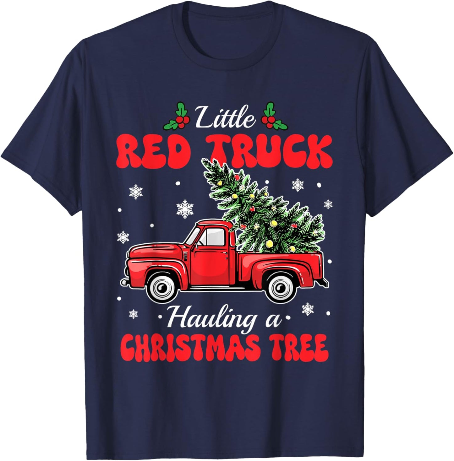 Little Red Trucks Hauling Santa Christmas Tree Party Winter T-Shirt - T-Shirt | Navy