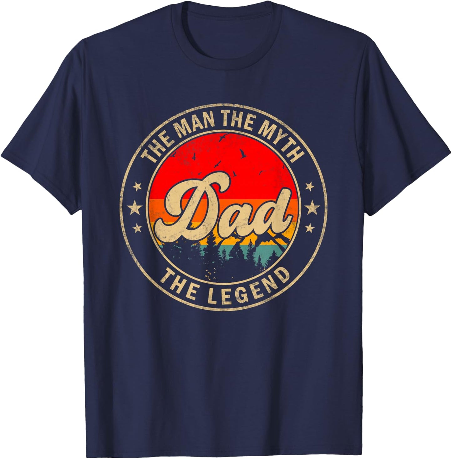 Dad the Man the Myth the Legend Father's Day for Grandpa T-Shirt - T-Shirt | Navy