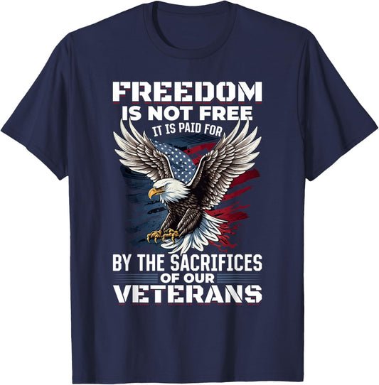 US Veteran Patriotic - Freedom is not free T-Shirt - T-Shirt | Navy