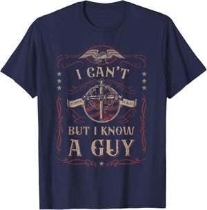 I Can't But I Know A Guy Jesus Cross Christian Believer T-Shirt - T-Shirt | Navy