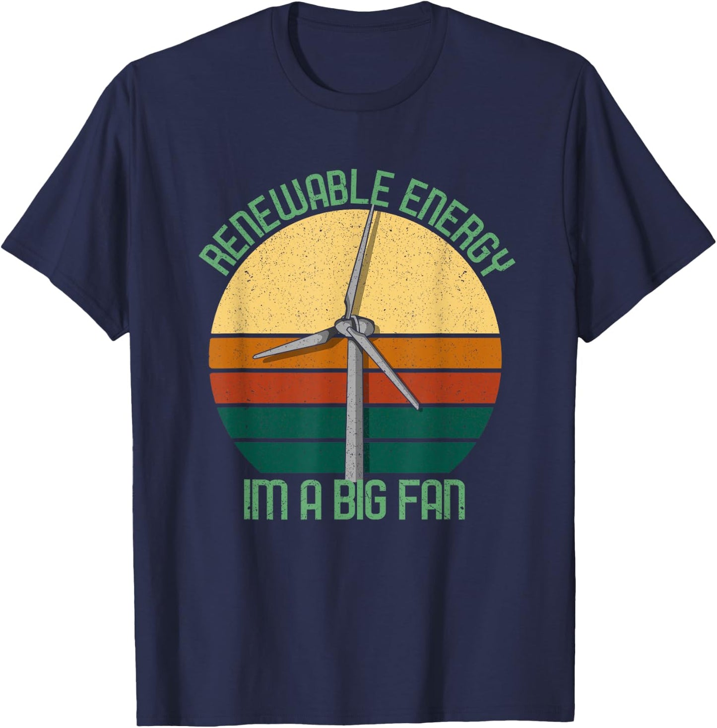 Vintage Earth Day Renewable Energy I'm A Big Fan T-Shirt - T-Shirt | Navy
