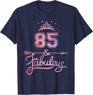 Women 85 Years Old and Fabulous Happy 85th Birthday T-Shirt - T-Shirt | Navy