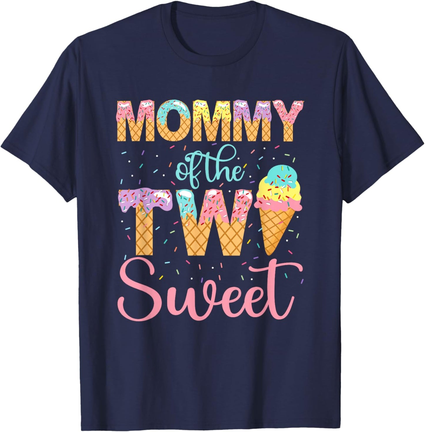 Mommy of the Two Sweet Birthday Girl Ice Cream 2nd T-Shirt - T-Shirt | Navy