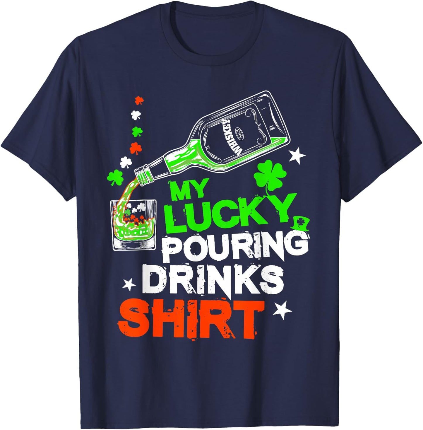 St Patricks Bartender Lucky Pouring Drinks Bartending Shirt T-Shirt - T-Shirt | Navy