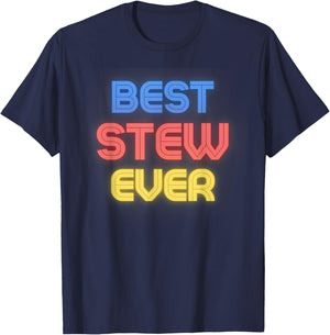 Best Stew Ever - Funny Stew Name Stew T-Shirt - T-Shirt | Navy