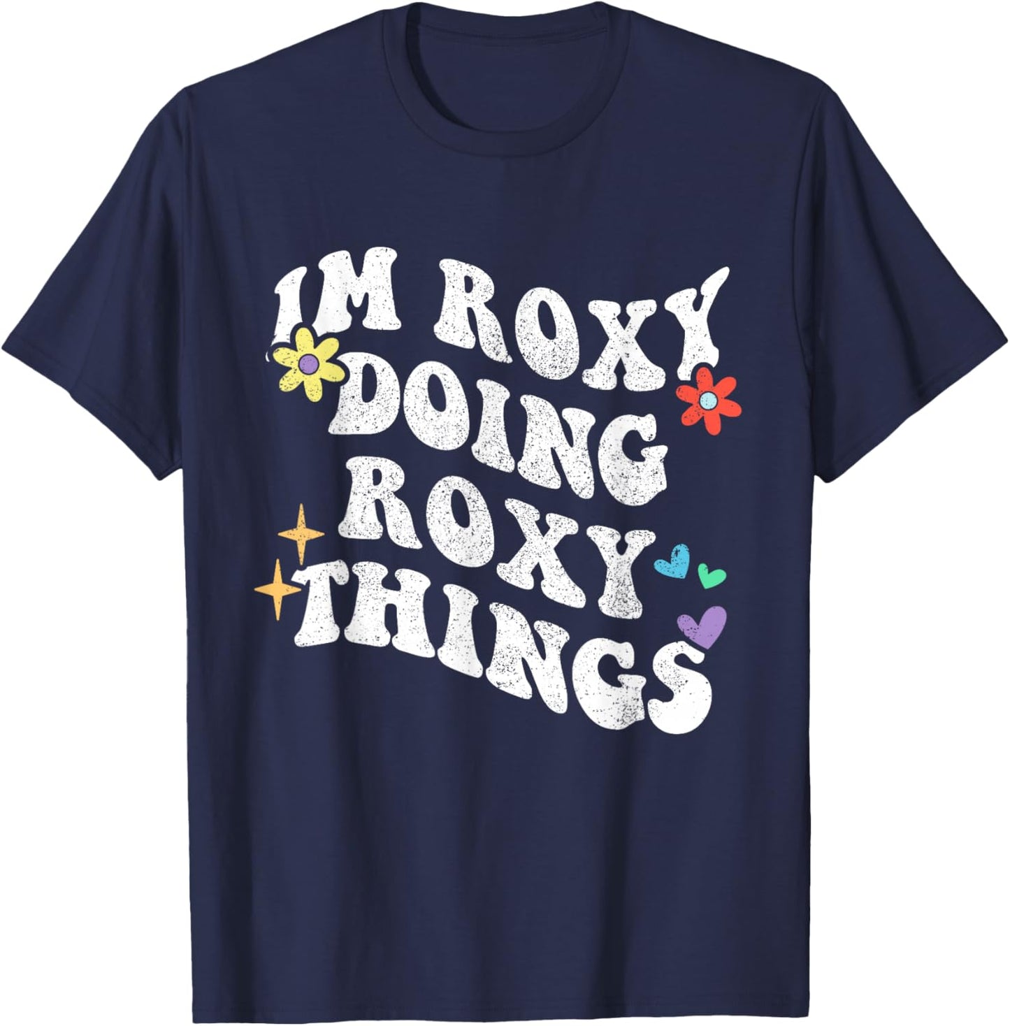 Retro Groovy Im Roxy Doing Roxy Things Funny Mother's Day T-Shirt - T-Shirt | Navy