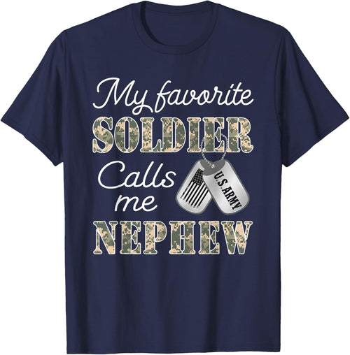 My Favorite Soldier Calls Me Nephew Proud US Army Family
