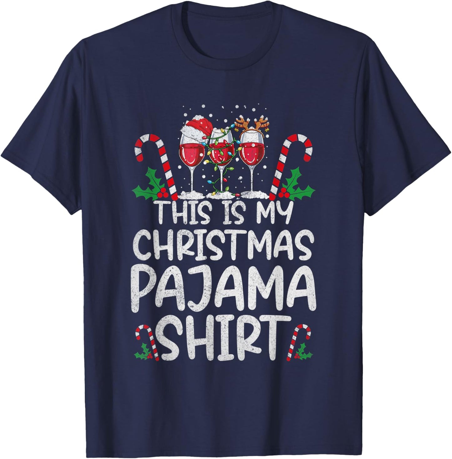This Is My Christmas Pajama Shirt Wine Glasses Santa Hat T-Shirt - T-Shirt | Navy