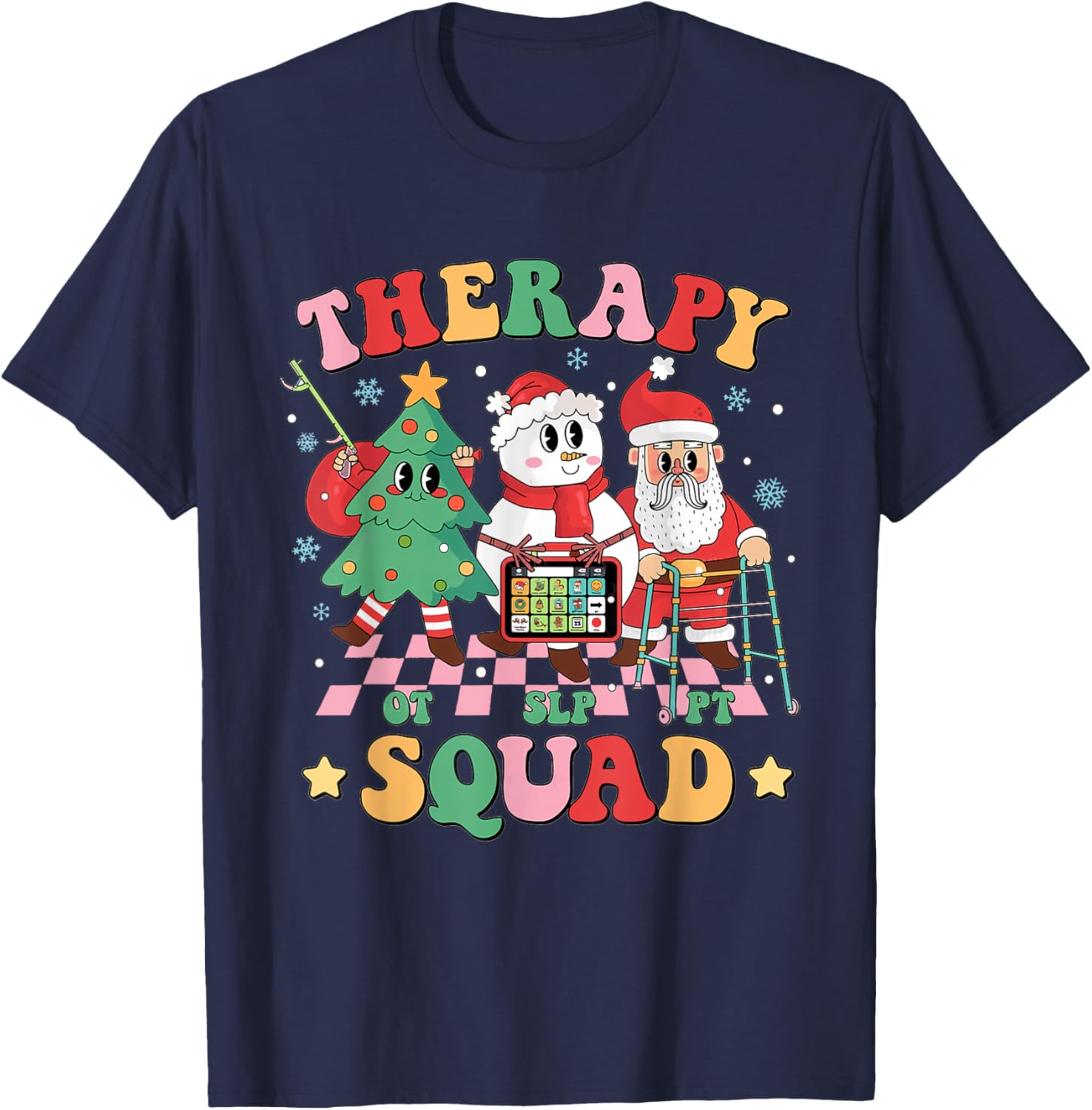 Christmas Therapy Squad SLP OT PT Therapy Team Santa Snow T-Shirt - T-Shirt | Navy