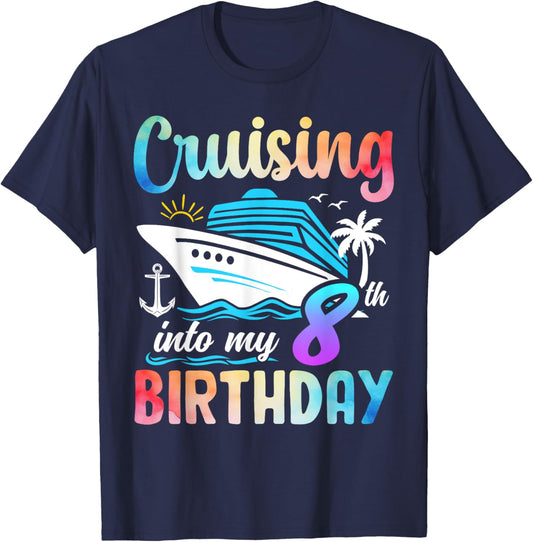Cruising Into My 8th Birthday 8 Years Old Birthday Cruise T-Shirt - T-Shirt | Navy