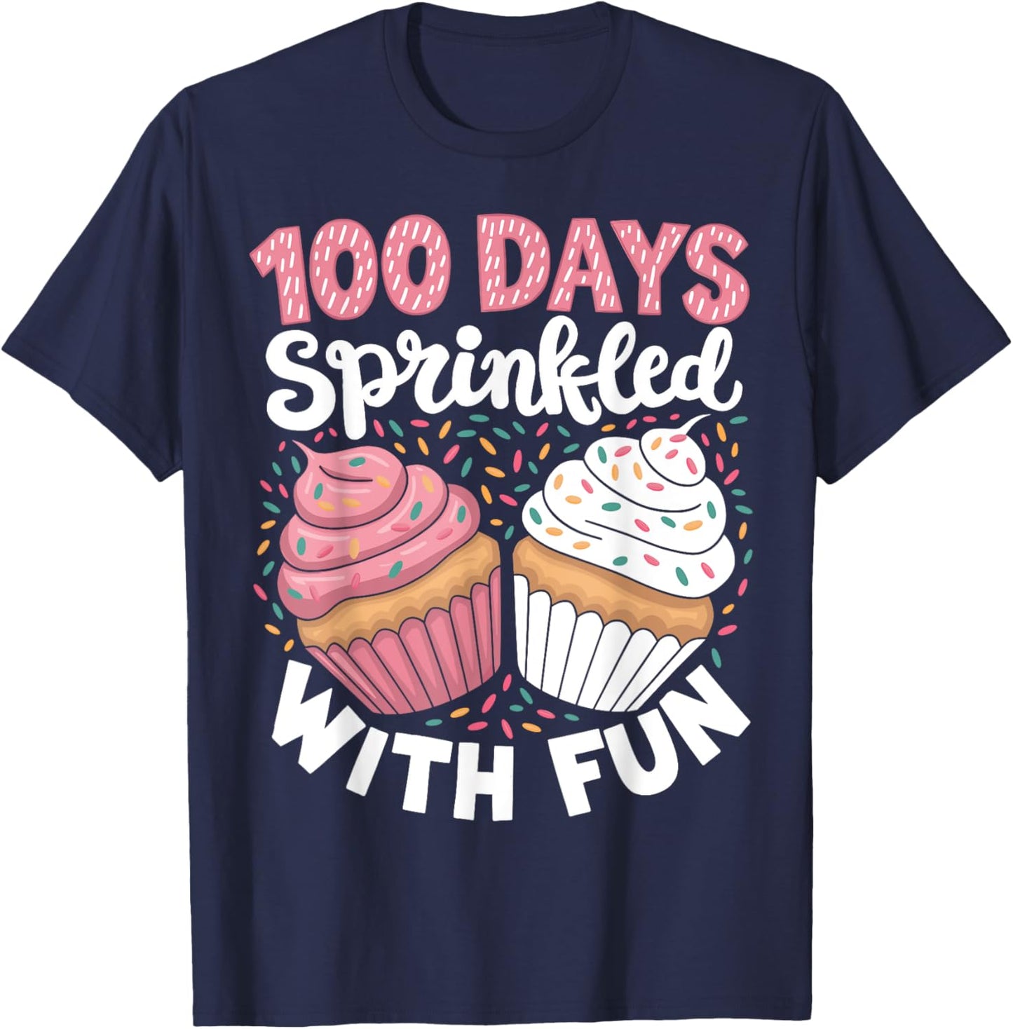 100 Days Sprinkled With Fun Cupcake 100th Day Of School Kids T-Shirt - T-Shirt | Navy