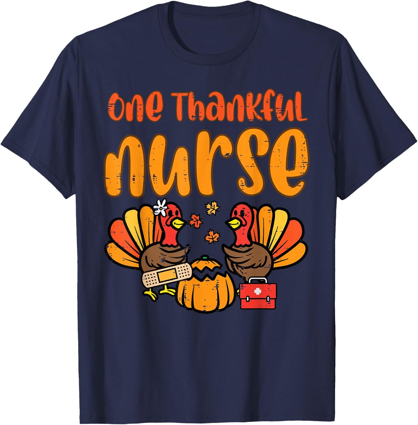 One Thankful Nurse Turkey Thanksgiving Fall Scrub Top Women T-Shirt - T-Shirt | Navy