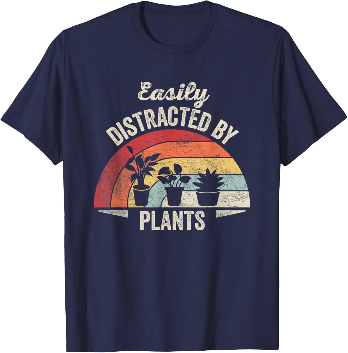 Retro Vintage Easily Distracted by Plants Funny Gardening T-Shirt - T-Shirt | Navy