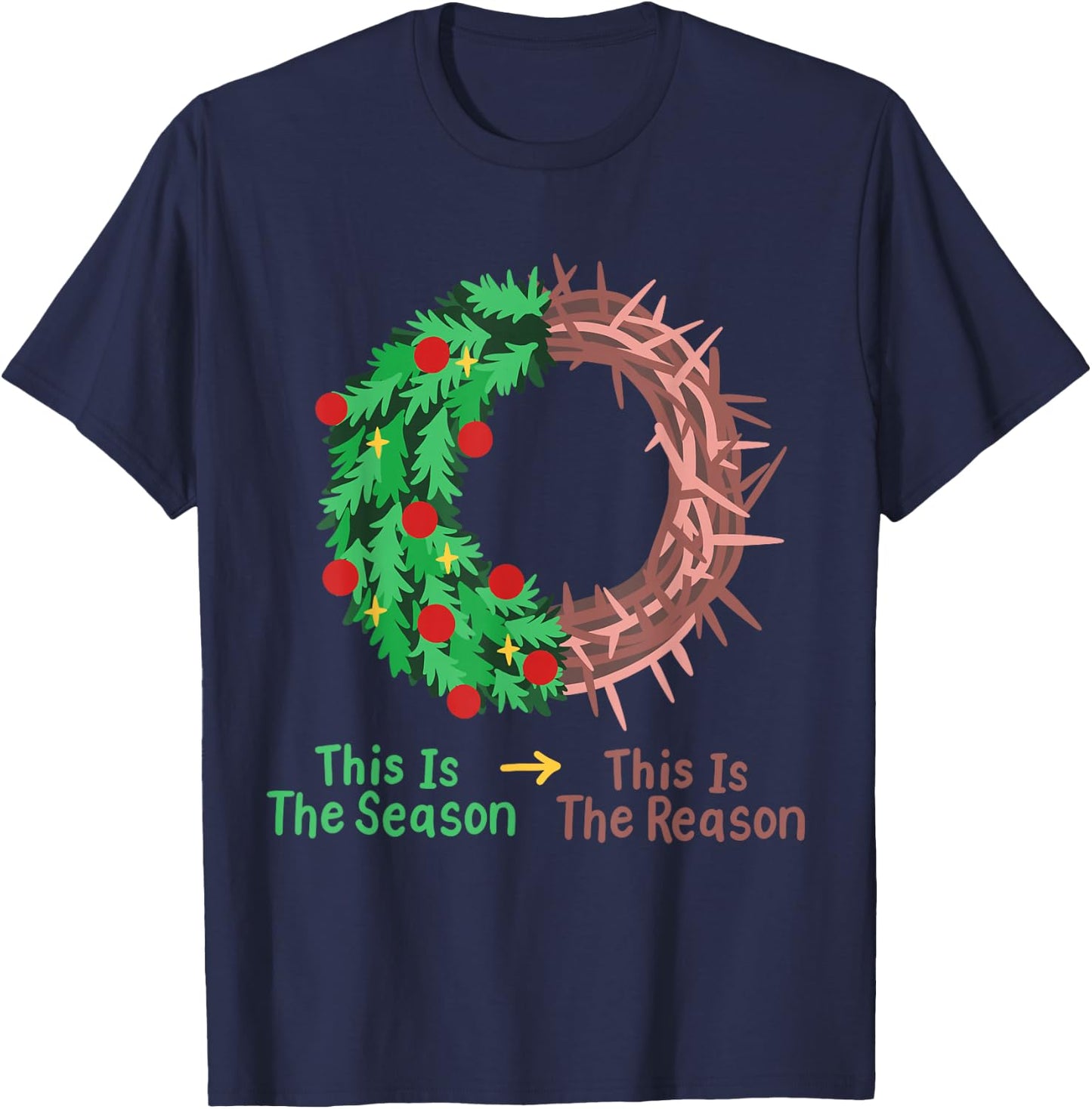 Christian Christmas Jesus This Is The Season The Reason T-Shirt - T-Shirt | Navy