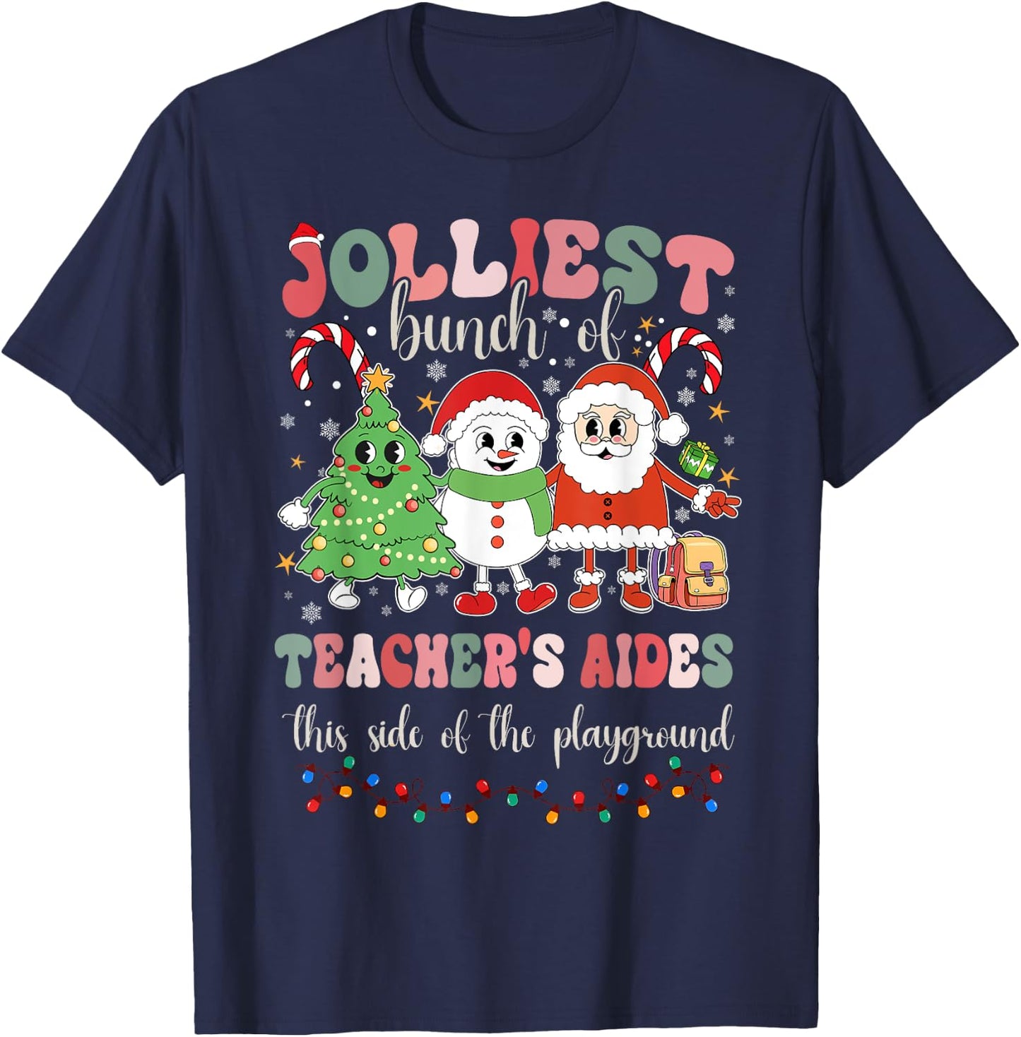 Jolliest Bunch Of Teachers Aides This Side Of The Playground T-Shirt - T-Shirt | Navy