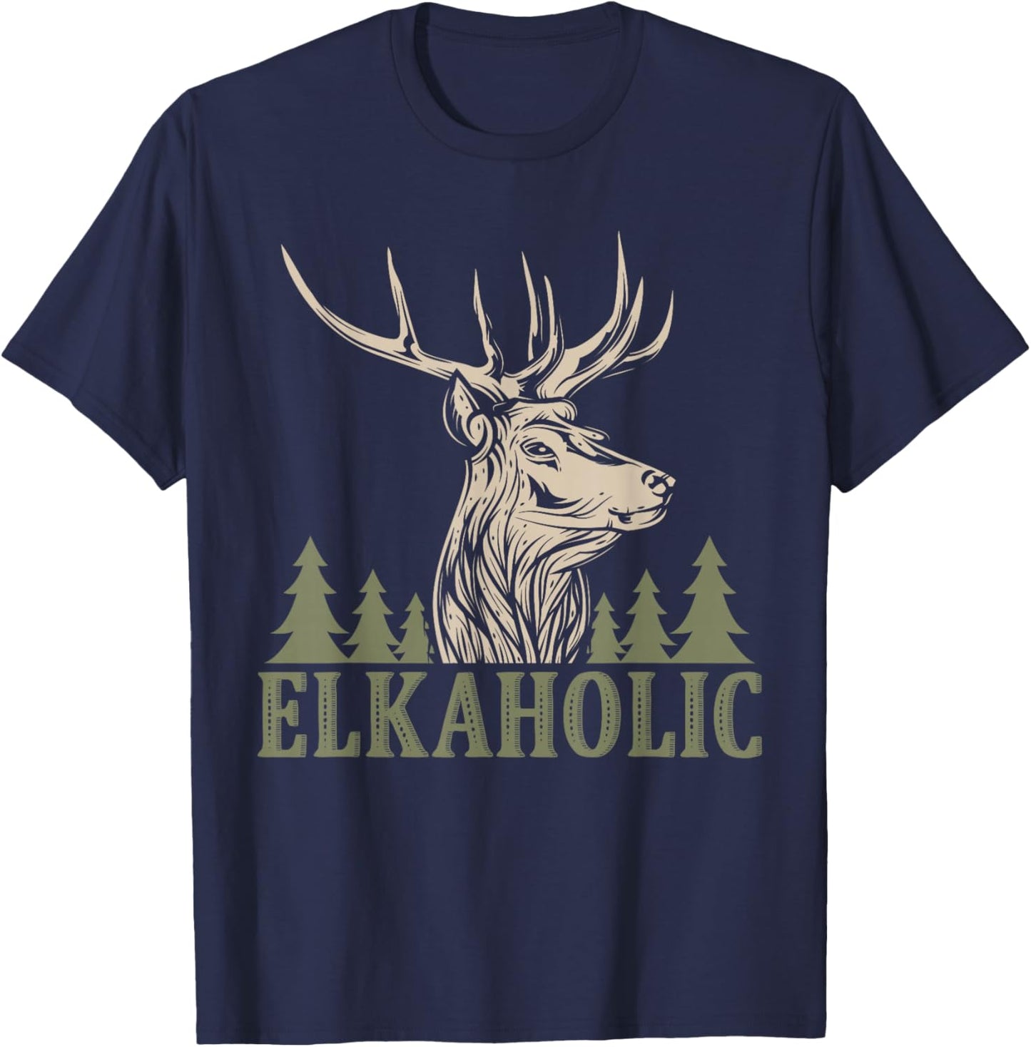 Hunting Elkaholic Hunters Funny Wilderness Hunting Lovers T-Shirt - T-Shirt | Navy