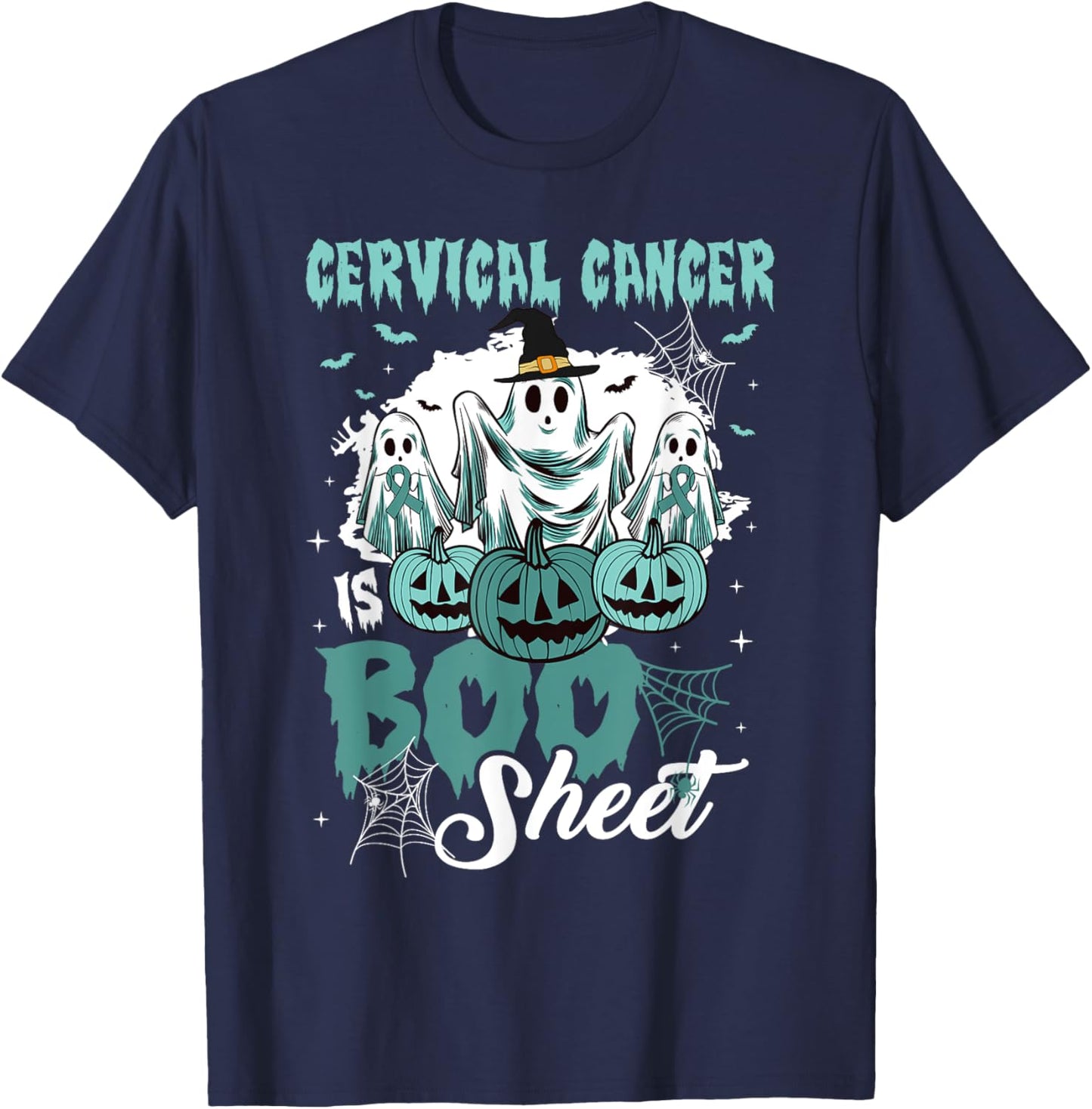 Cervical Cancer Is Boo Sheet Cervical Cancer Warrior T-Shirt - T-Shirt | Navy