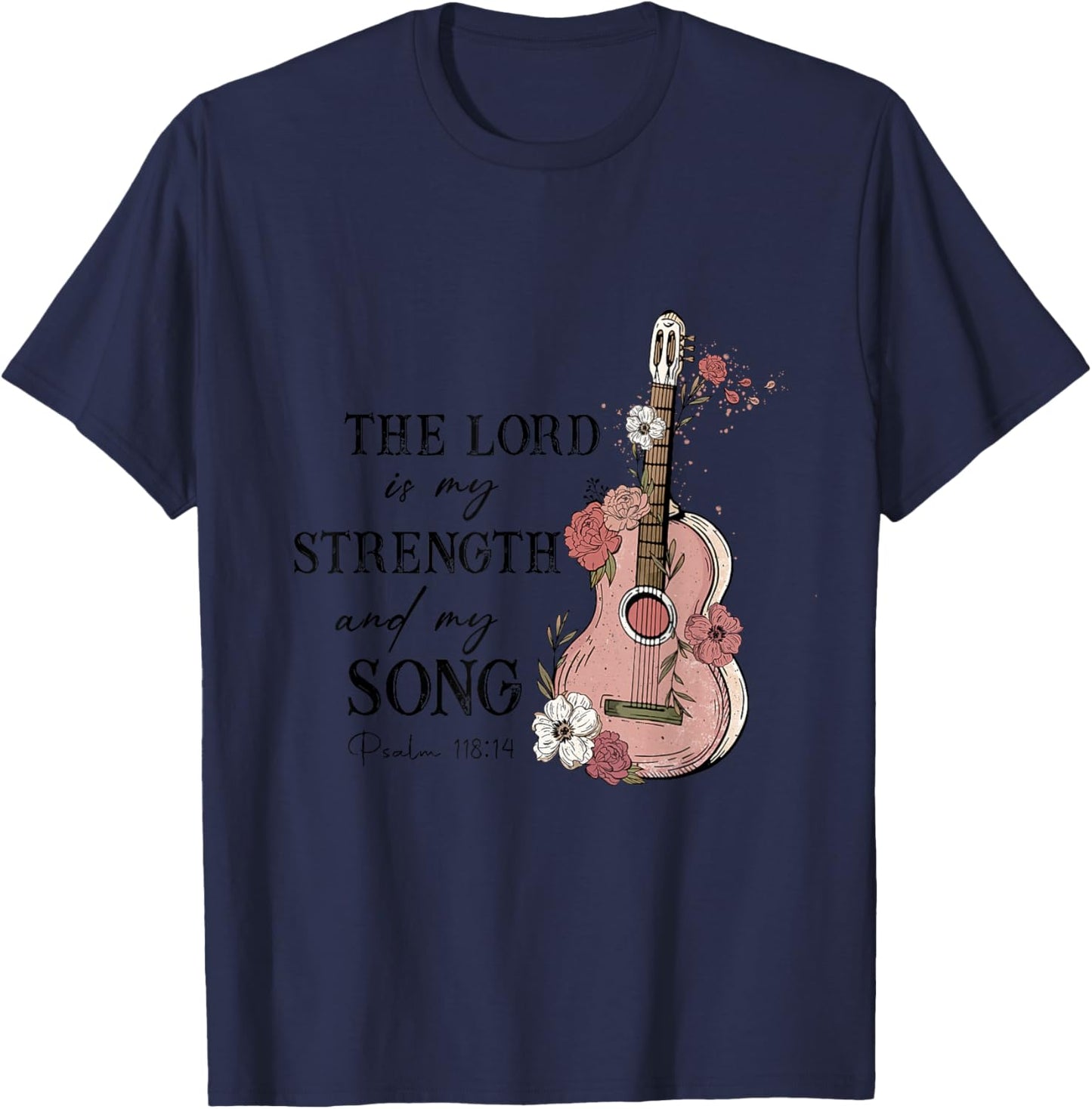 The Lord Is My Strength And My Song - Psalm 118:14 Guitar T-Shirt - T-Shirt | Navy