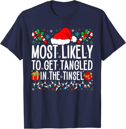 Most Likely To Get Tangled In The Tinsel Funny Family Xmas T-Shirt - T-Shirt | Navy
