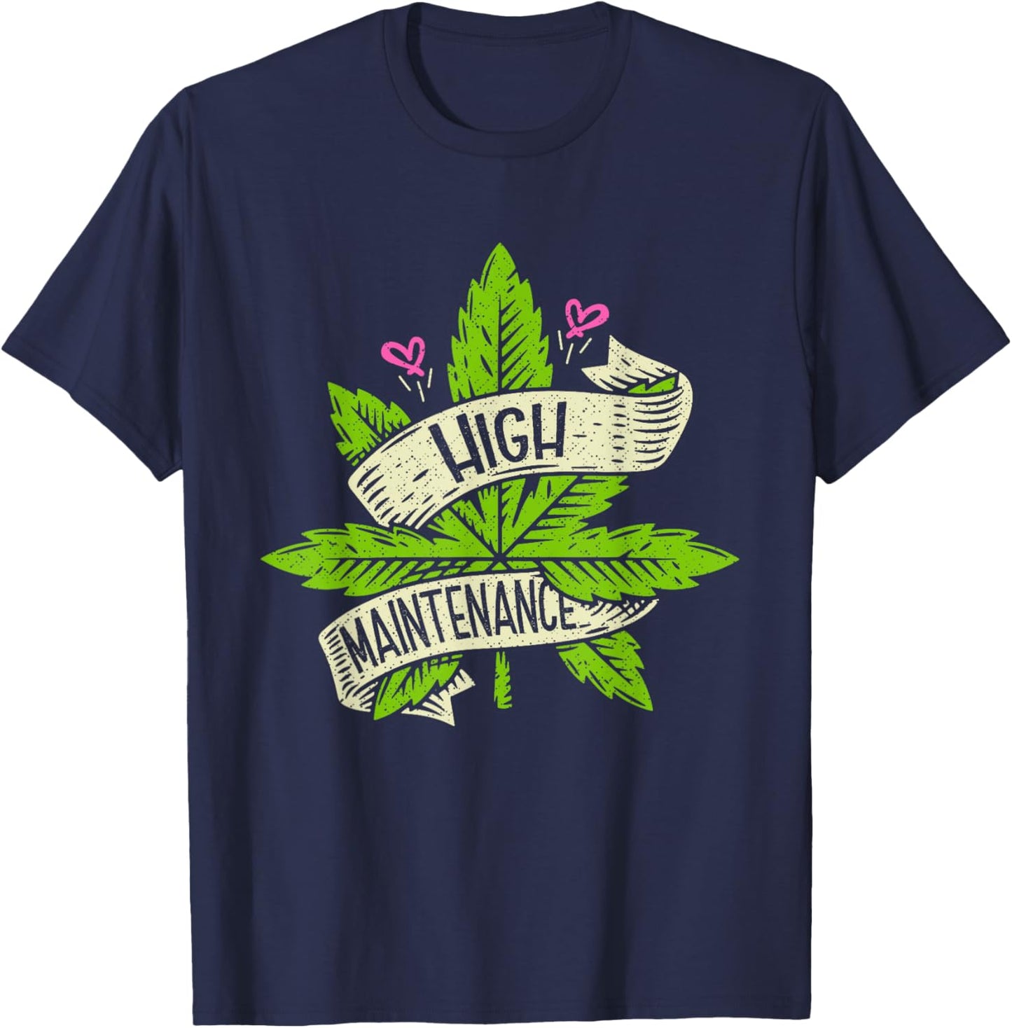 High Funny Weed Maintenance Cannabis 420 Day Marijuana T-Shirt - T-Shirt | Navy