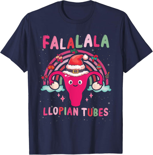 Doctor Nurse Obstetrics Christmas Falalala-Fallopian Tubes T-Shirt - T-Shirt | Navy