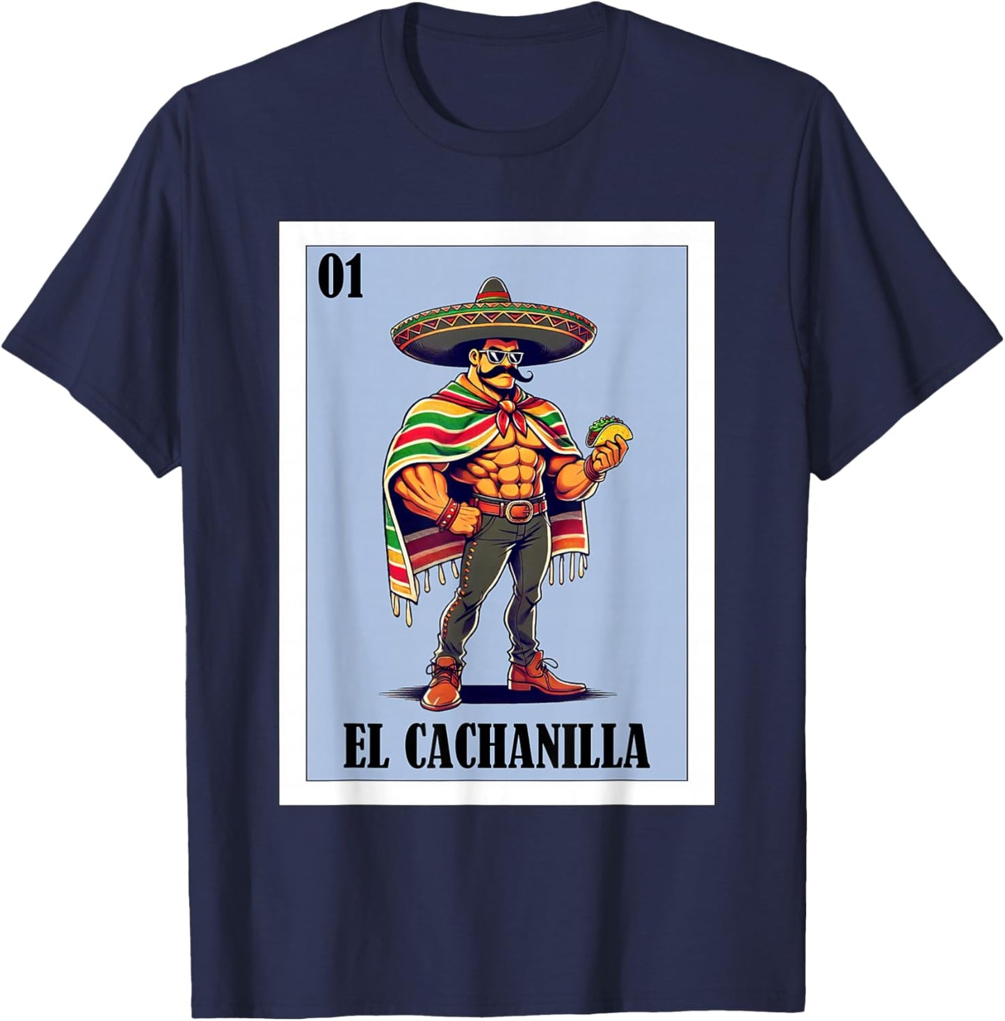 Funny Mexicali Mexican Design - El Cachanilla T-Shirt - T-Shirt | Navy