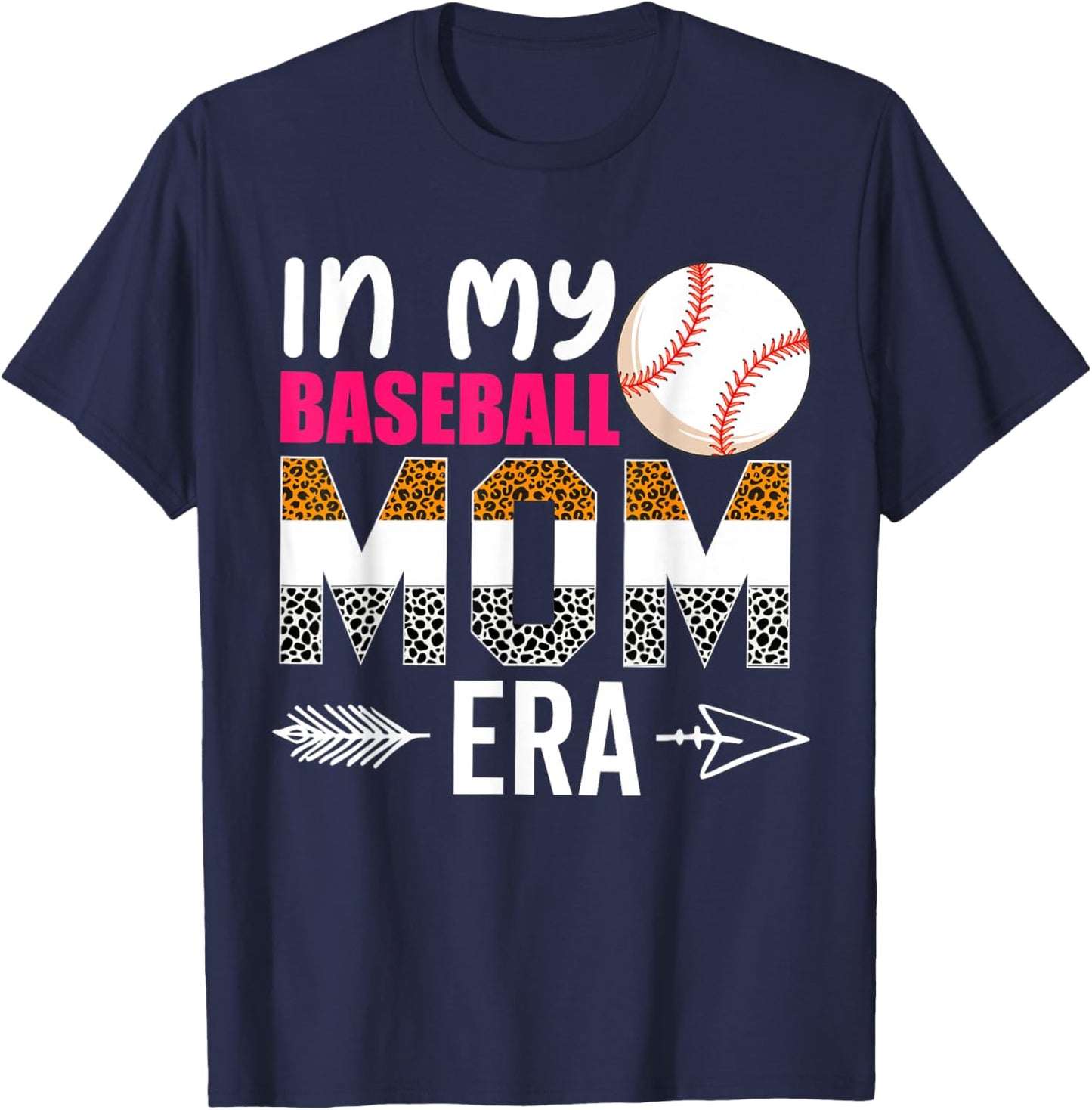 In My Baseball Mom Era Funny Baseball Mom Mother T-Shirt - T-Shirt | Navy