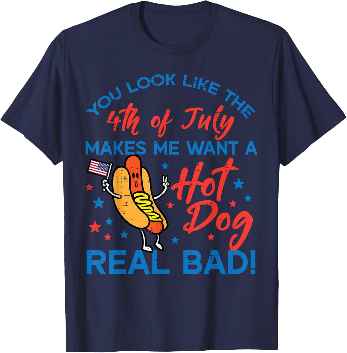 You Look Like 4th July Hotdog Patriotic Men Women Kids Youth T-Shirt - T-Shirt | Navy