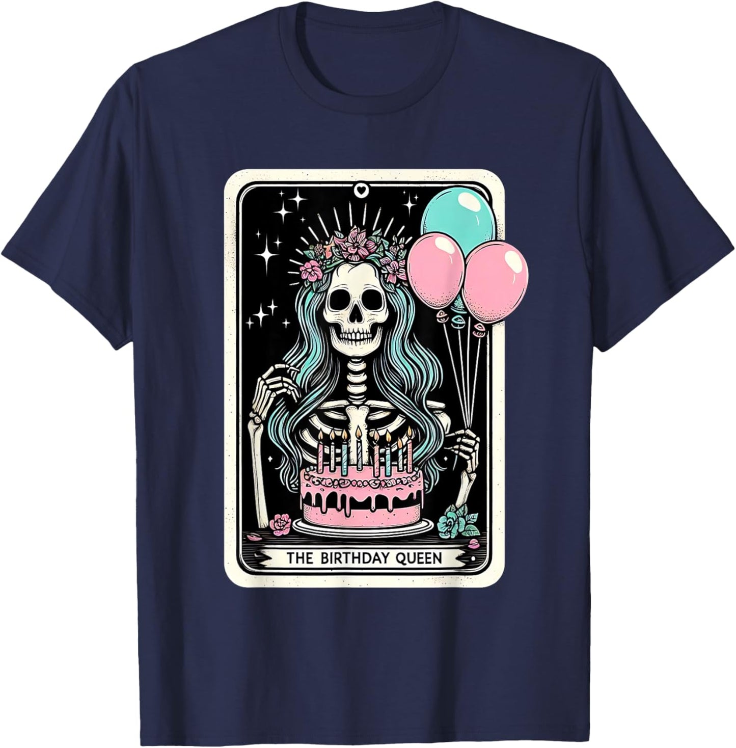 Birthday Queen Tarot Card Cute Gothic Skeleton Women Girls T-Shirt - T-Shirt | Navy