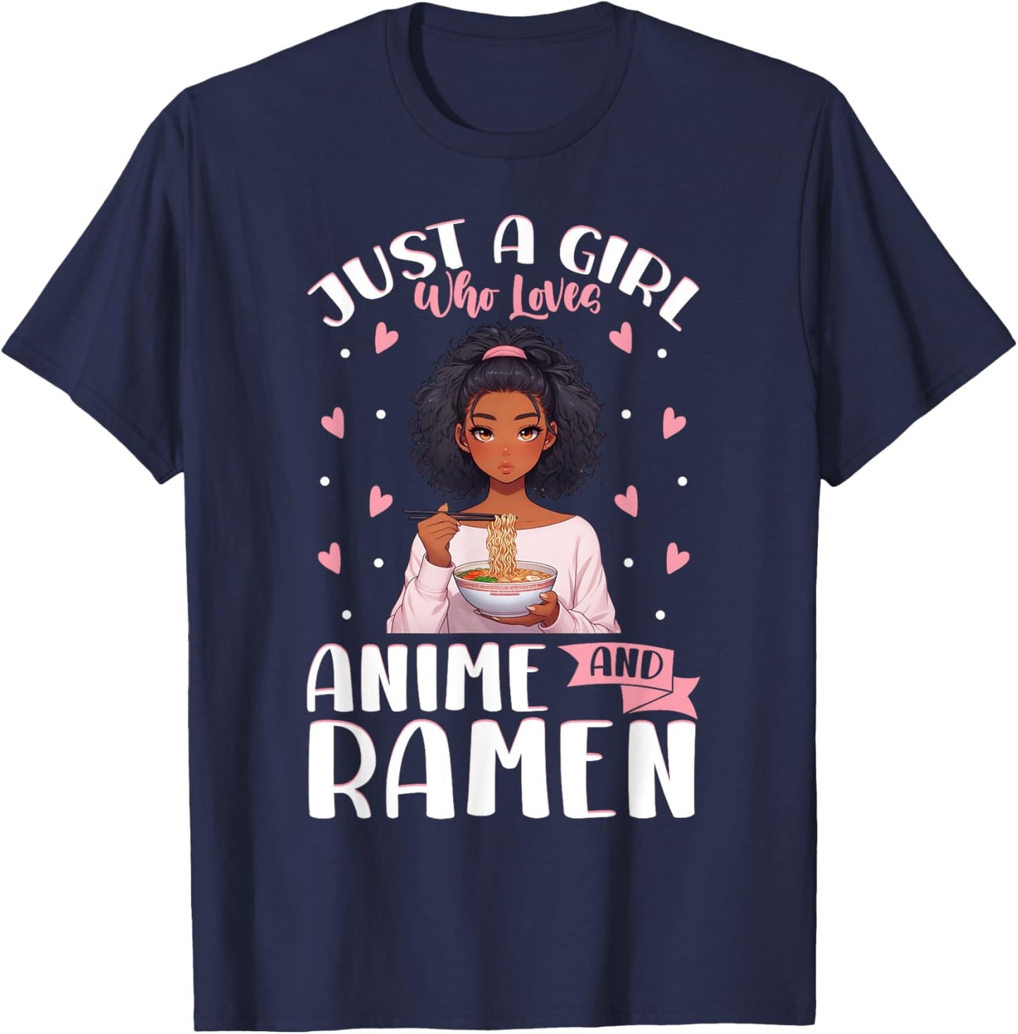 Just A Girl Who Loves Anime And Ramen African American T-Shirt - T-Shirt | Navy