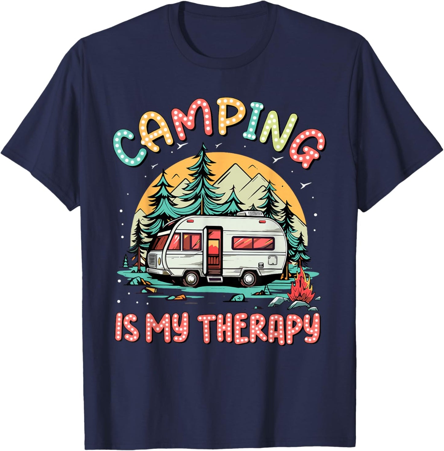 Camping Is My Therapy Campfire Summer Camp Family Vacation T-Shirt - T-Shirt | Navy