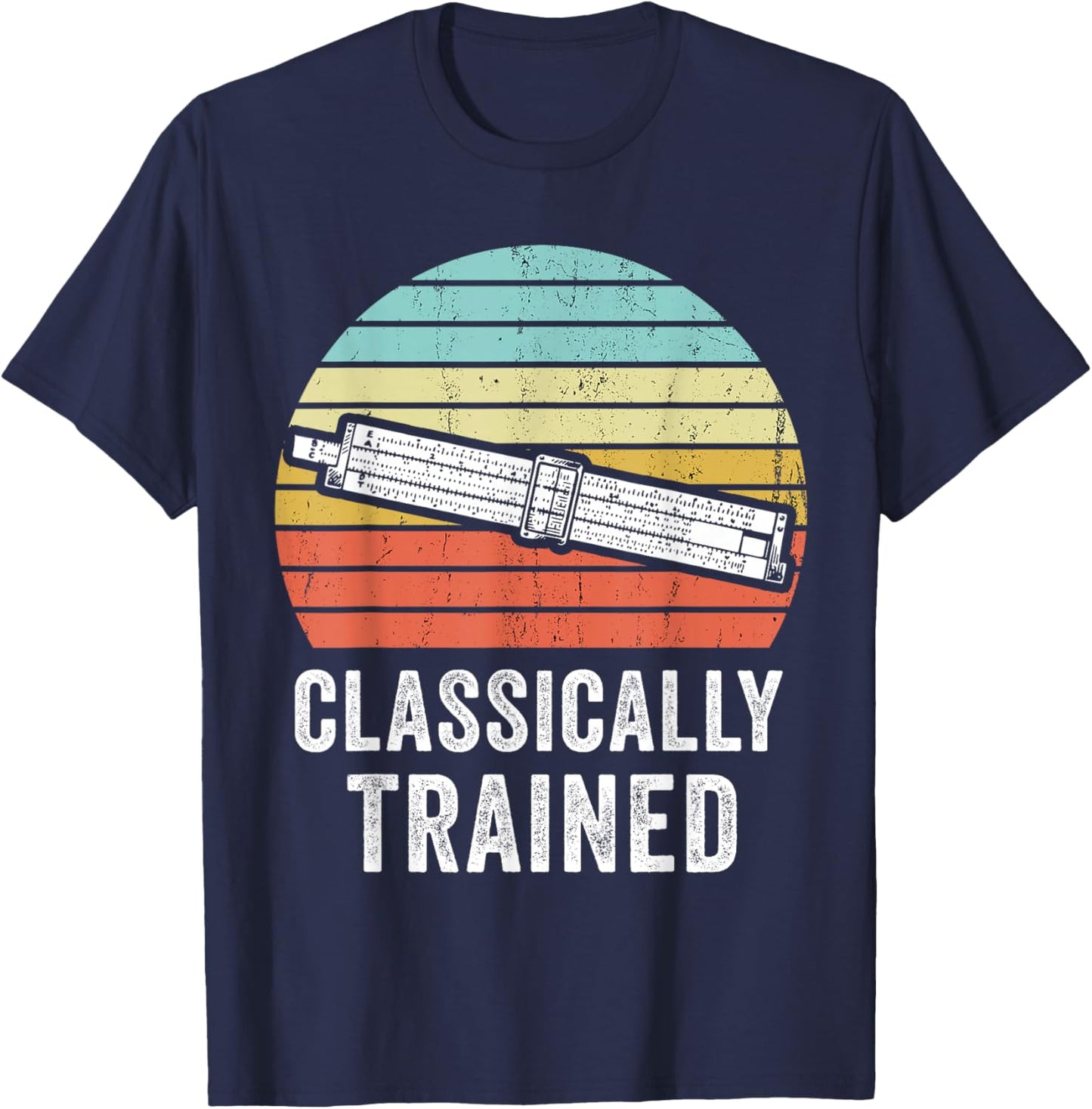 Classically Trained Slide Rule Mechanical Analog Calculator T-Shirt - T-Shirt | Navy