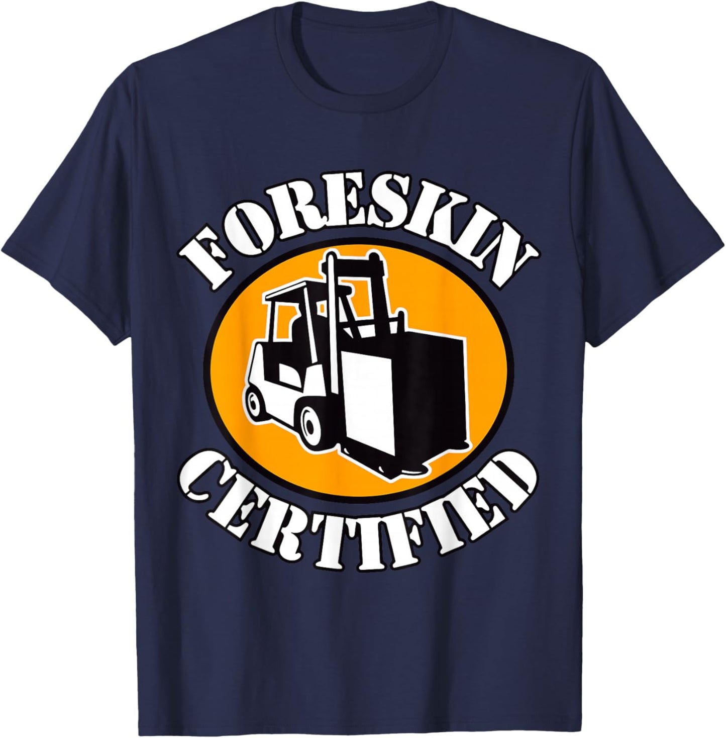 Foreskin Certified , Small, Black T-Shirt - T-Shirt | Navy