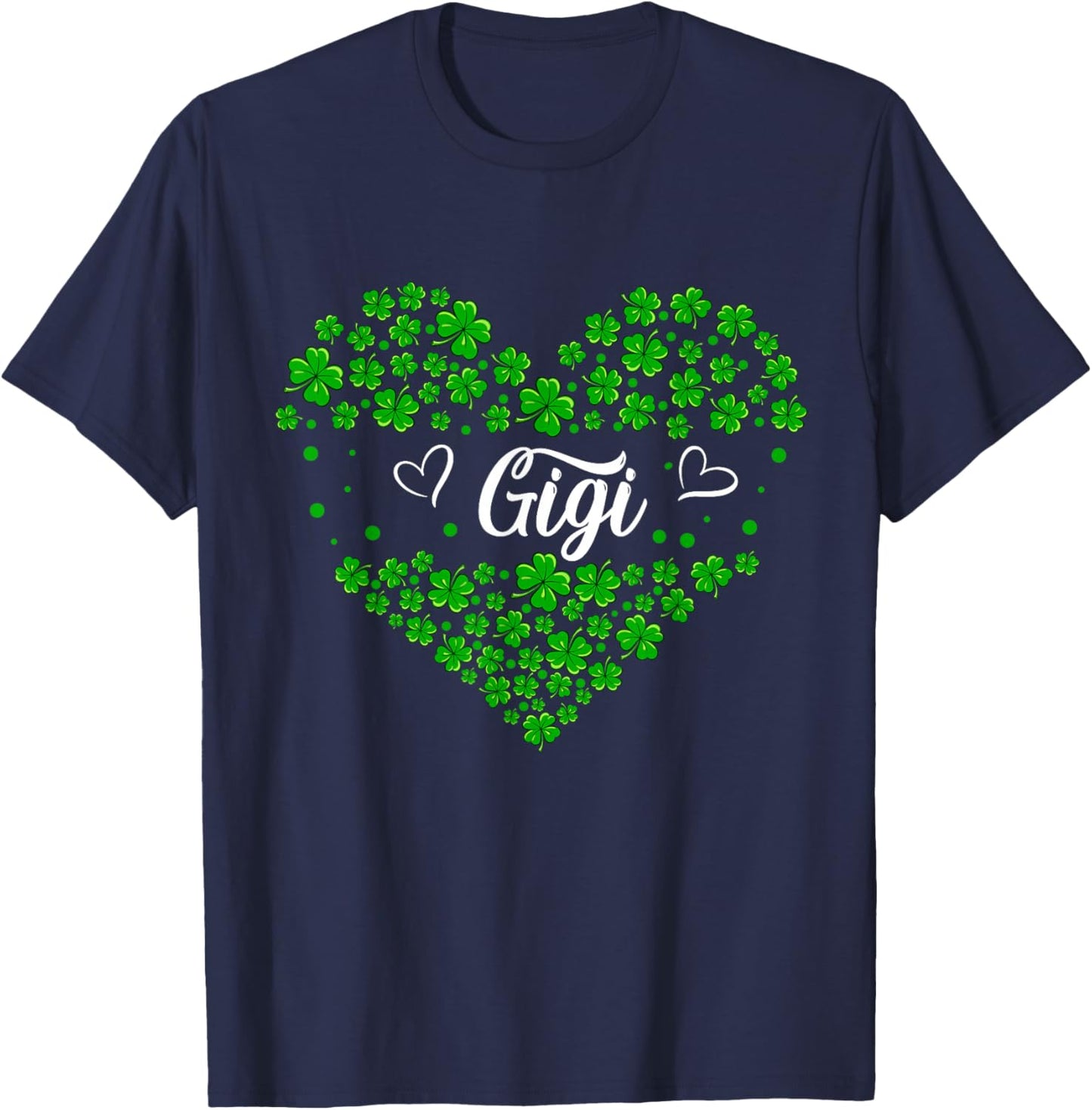 Gigi St. Patrick's Day Family Shamrocks Cute Hearts Shape T-Shirt - T-Shirt | Navy