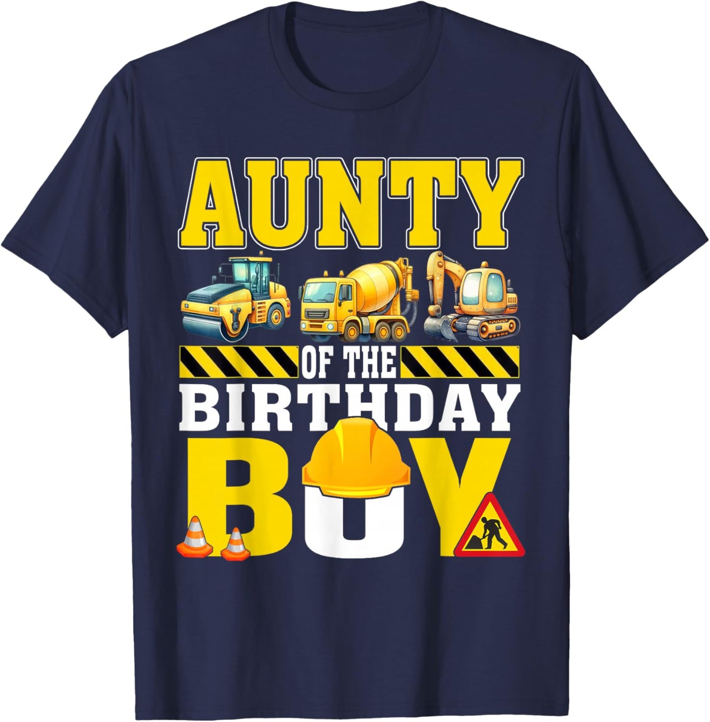 Aunty Of The Birthday Boy Construction Worker Birthday T-Shirt - T-Shirt | Navy