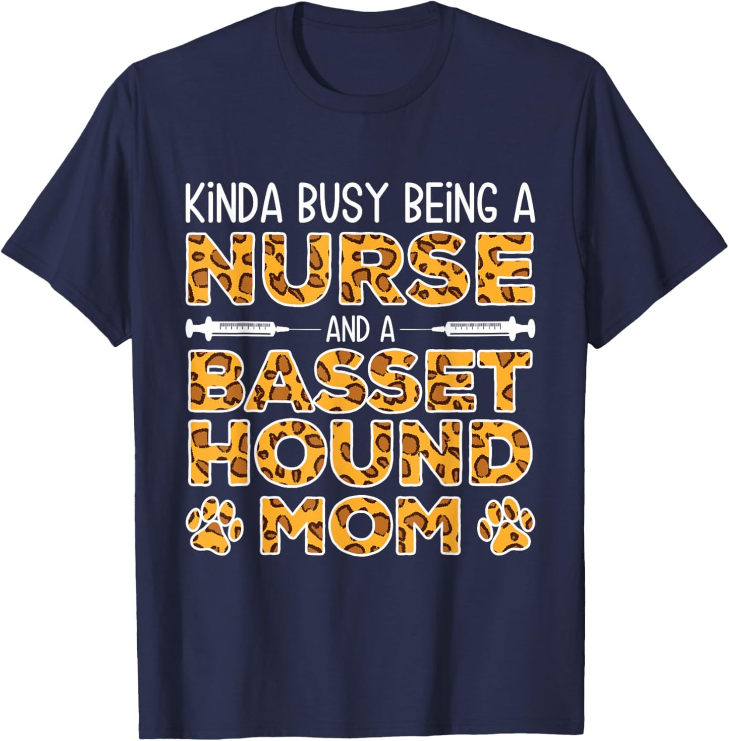 Busy Being Nurse Dog Mother - Basset Hound Mom Men Women T-Shirt - T-Shirt | Navy