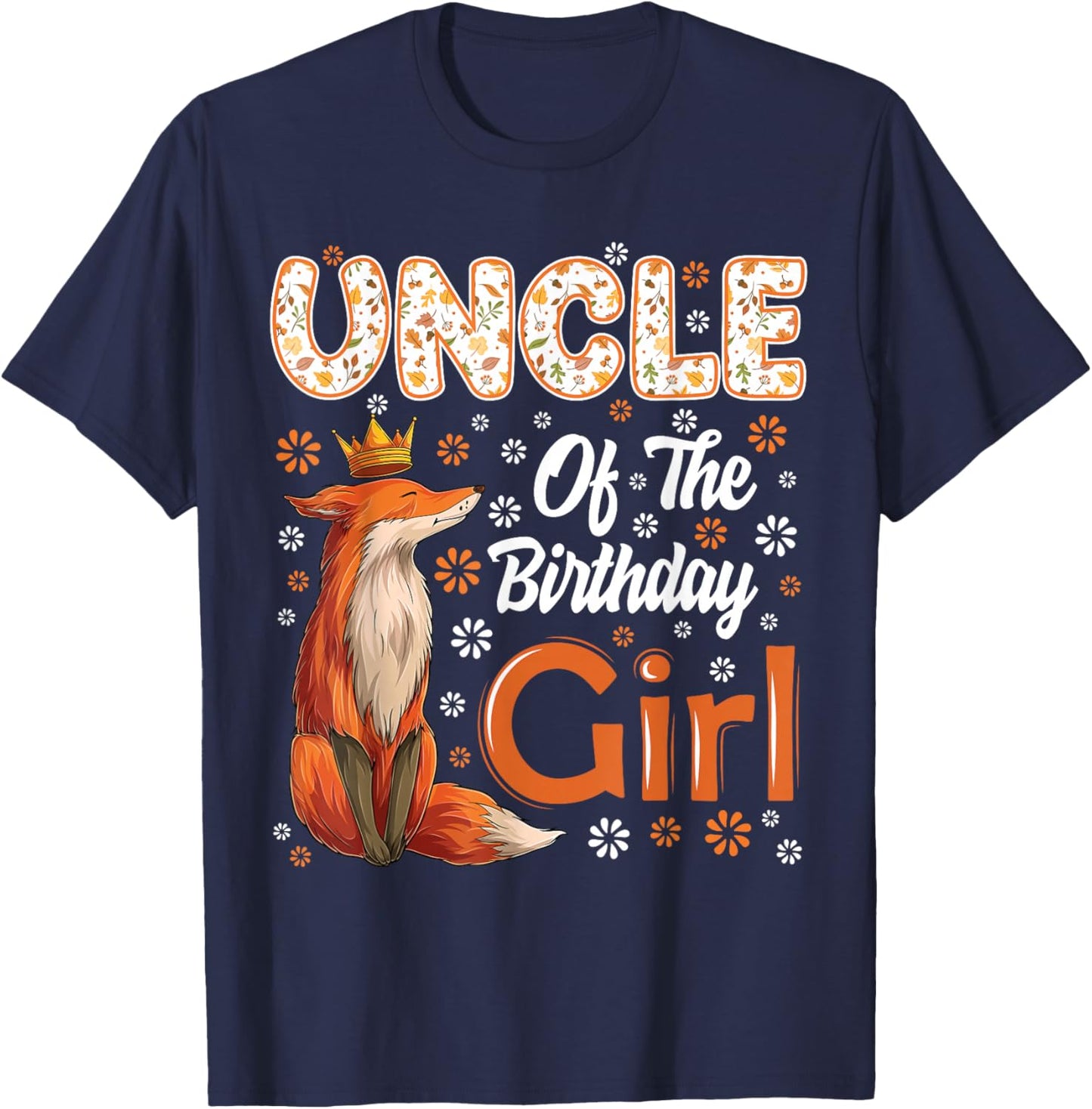 Uncle Fox Animal Lovers Birthday Girl Fox B-day Family T-Shirt - T-Shirt | Navy