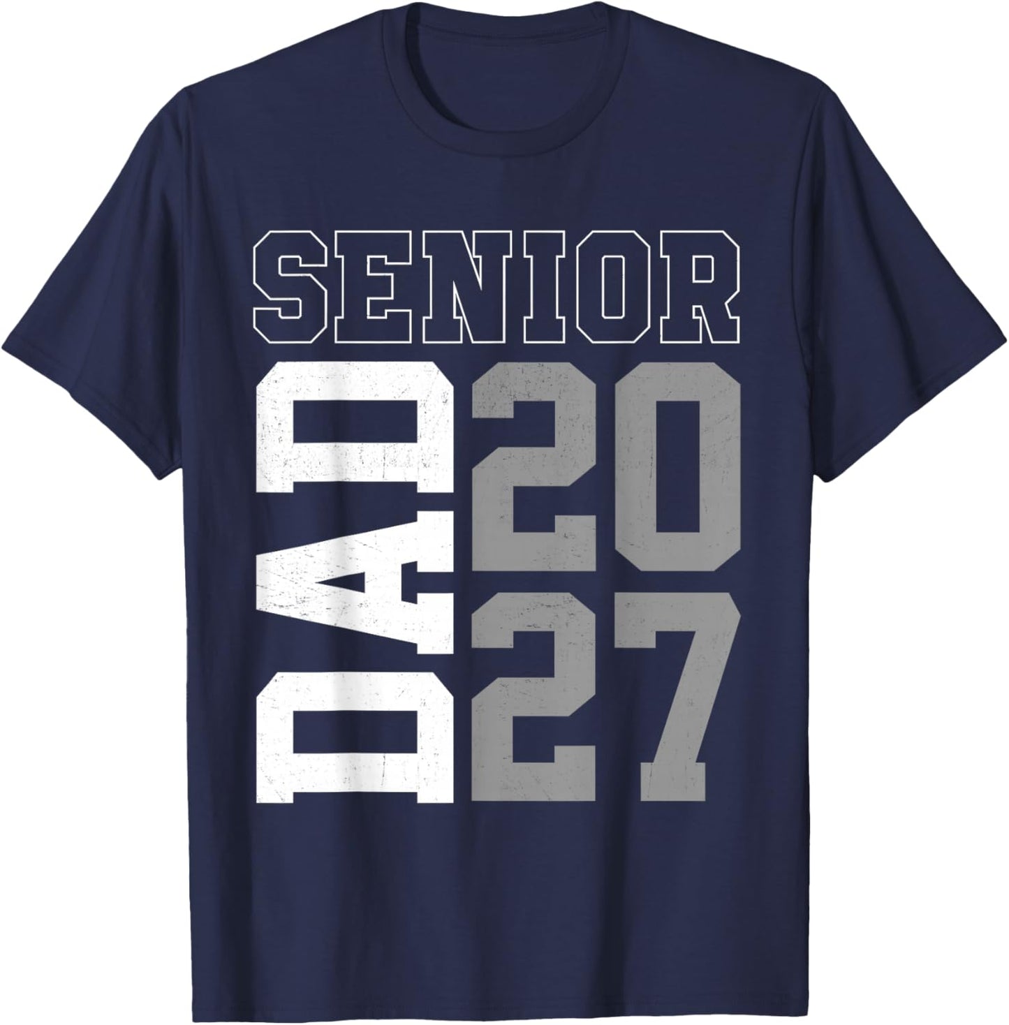 Proud Senior Dad Class of 2027 Graduation 2027 Senior Dad T-Shirt - T-Shirt | Navy