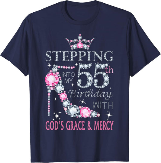 Stepping into my 55th birthday with God's grace & Mercy Lady T-Shirt - T-Shirt | Navy