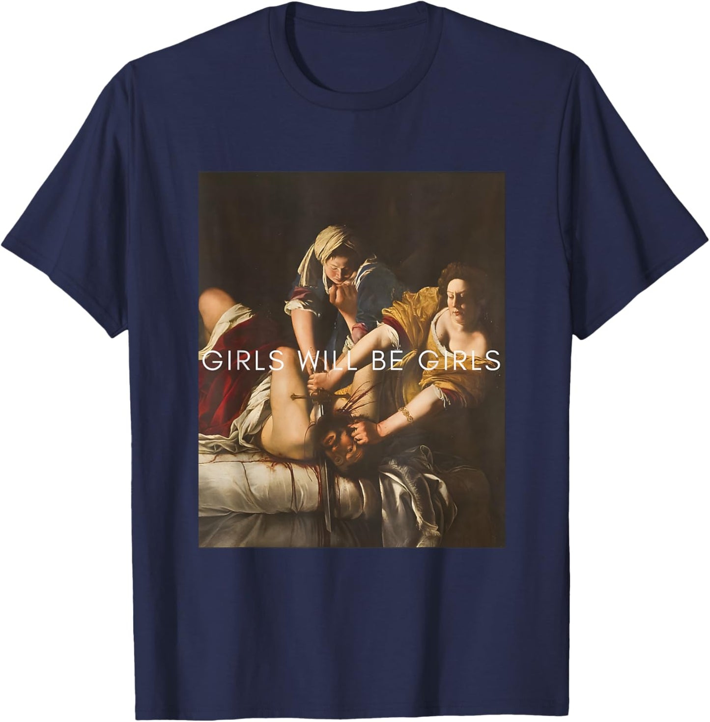 Girl Will Be Girls Judith Holofernes Feminist Girl Power T-Shirt - T-Shirt | Navy