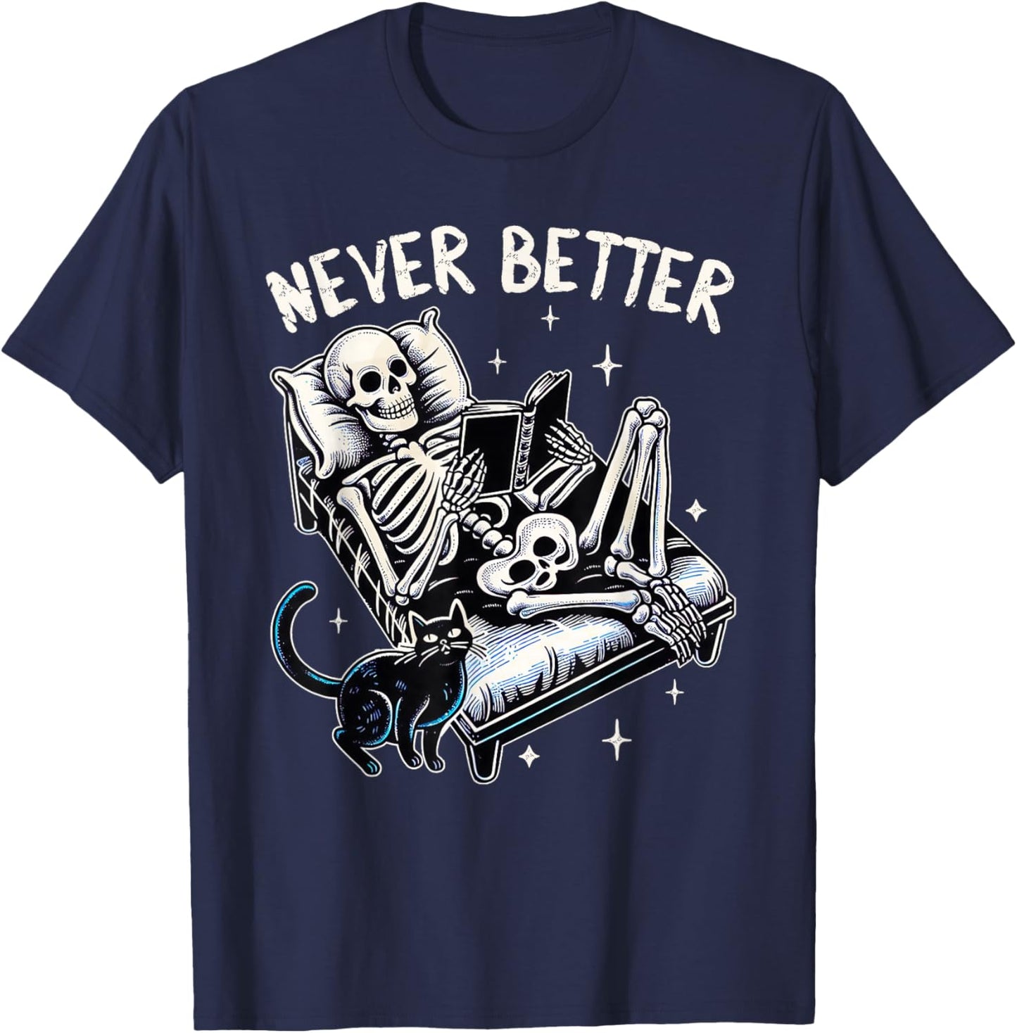 Funny Halloween Outfit Never Better Skeleton Cat Skull T-Shirt - T-Shirt | Navy