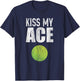 Kiss My Ace Tennis Pun T-Shirt - T-Shirt | Navy