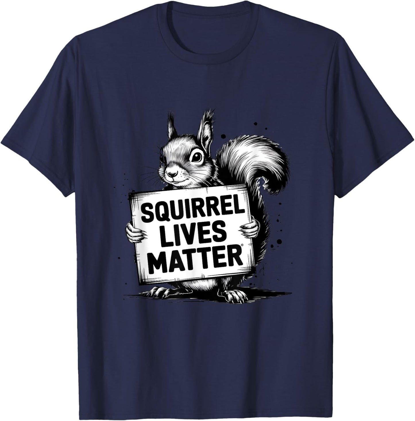 Squirrel Lives Matter Perfect Squirrel, Animal Lover Cute T-Shirt - T-Shirt | Navy