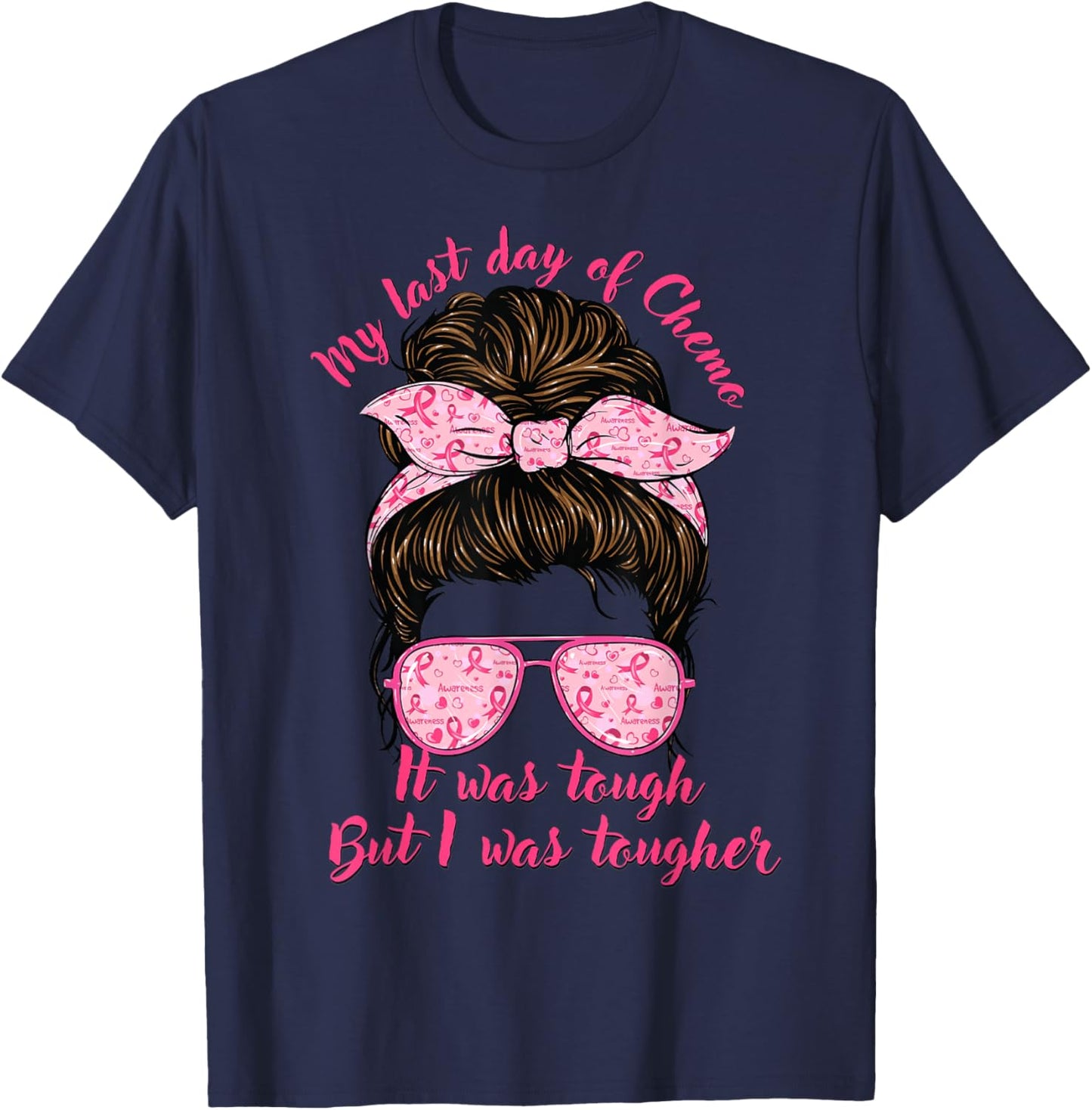 My Last Day Of Chemo Breast Cancer Fighter Chemotherapy T-Shirt - T-Shirt | Navy