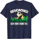 Geo Caching GPS Design Been there found that for Geocachers T-Shirt - T-Shirt | Navy