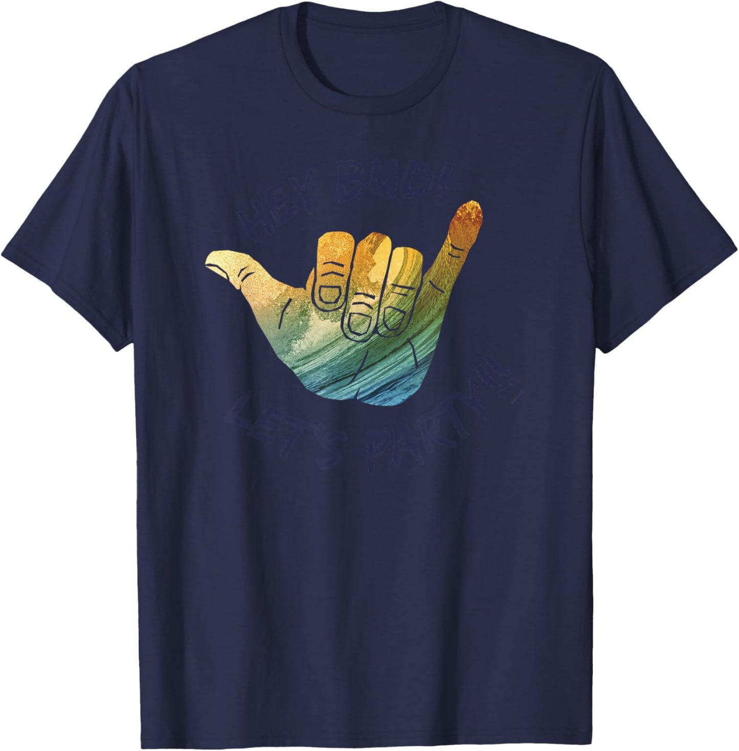 Fast Times at Ridgemont High Hey Bud Let's Party T-Shirt - T-Shirt | Navy