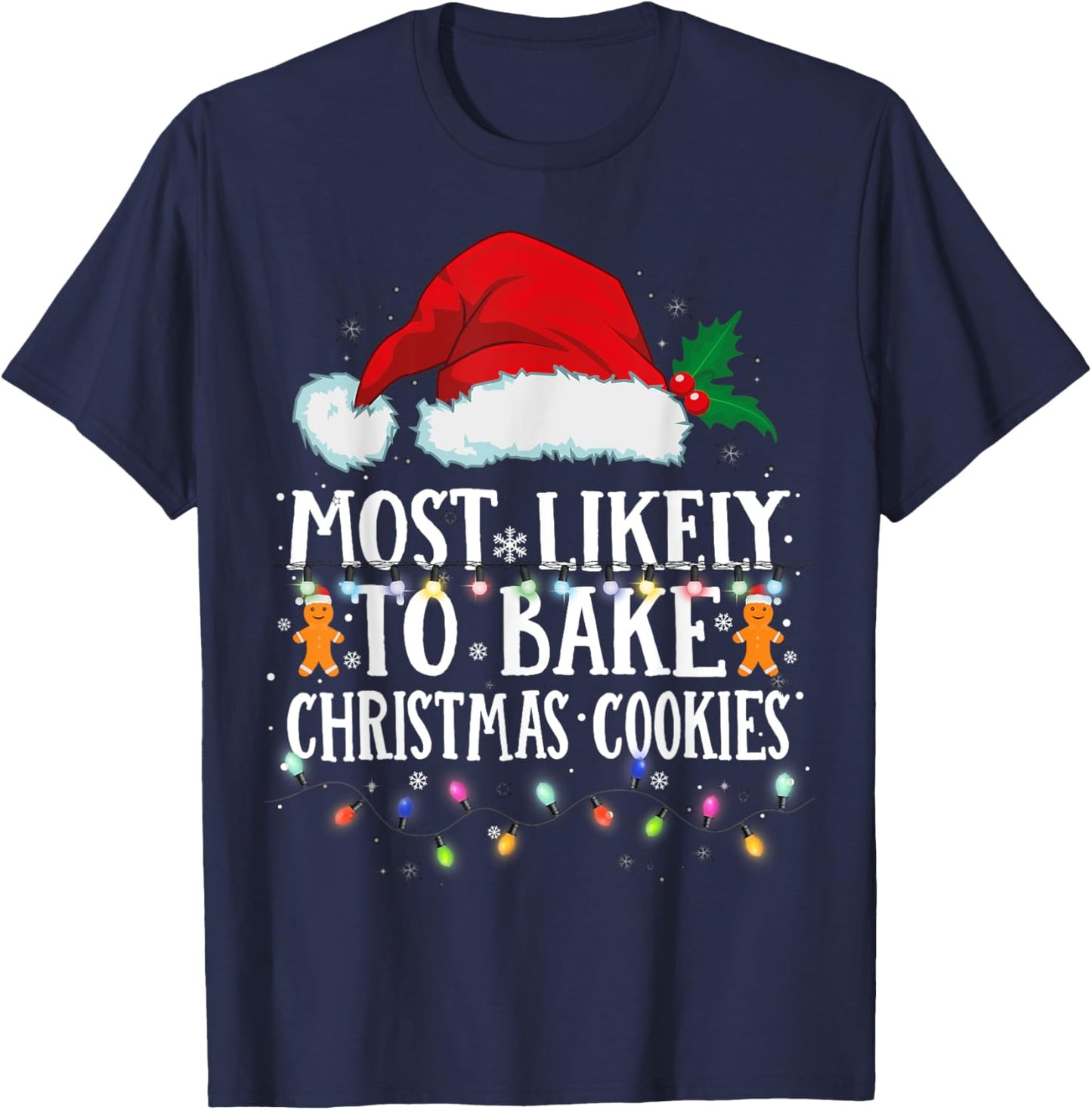 Matching Christmas PJS Most Likely To Bake Christmas Cookies T-Shirt - T-Shirt | Navy